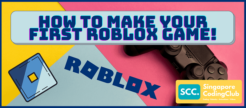How to Make Your First Roblox Game